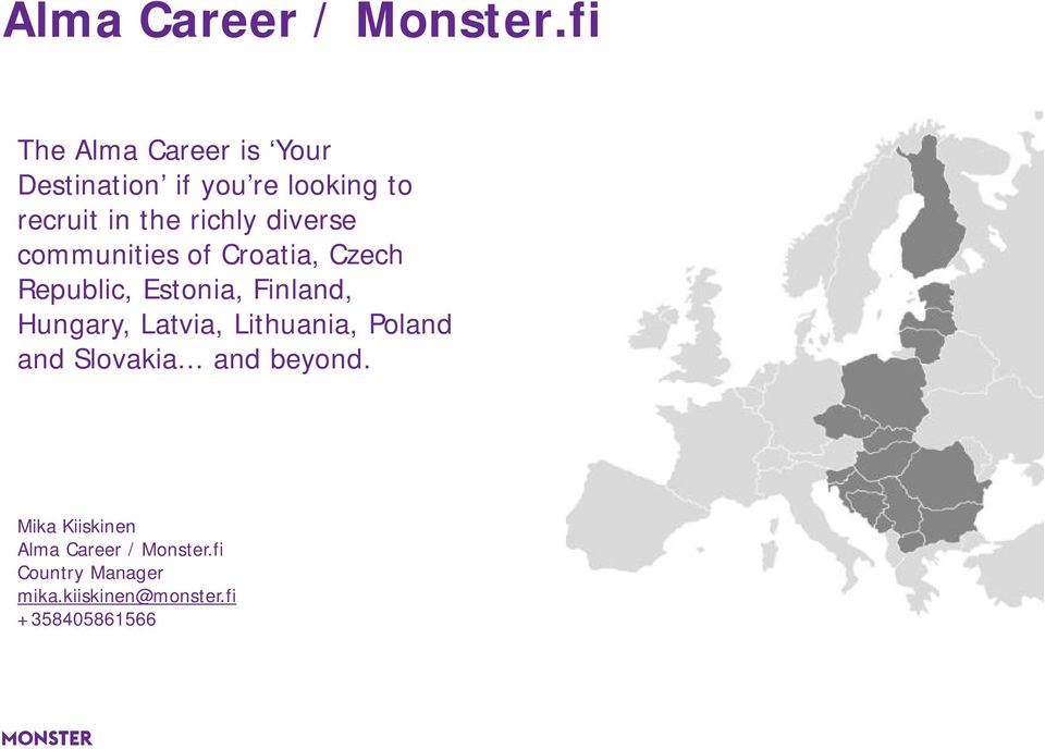 diverse communities of Croatia, Czech Republic, Estonia, Finland, Hungary,