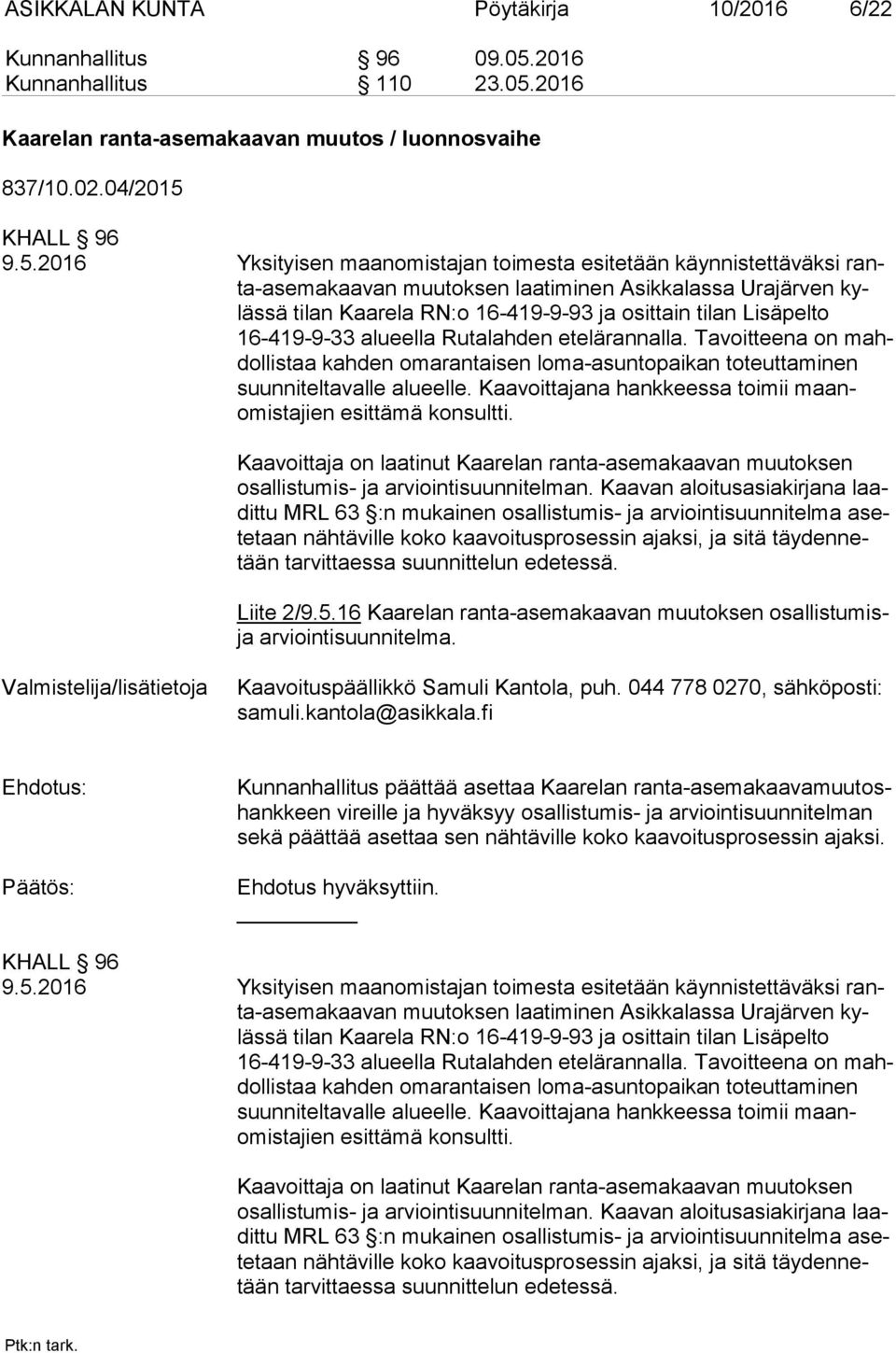 2016 Kaarelan ranta-asemakaavan muutos / luonnosvaihe 837/10.02.04/2015 