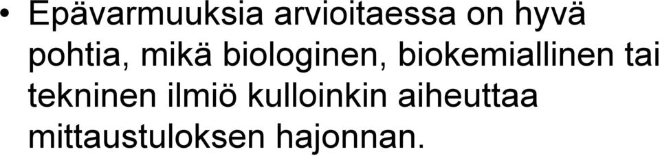 biokemiallinen tai tekninen ilmiö