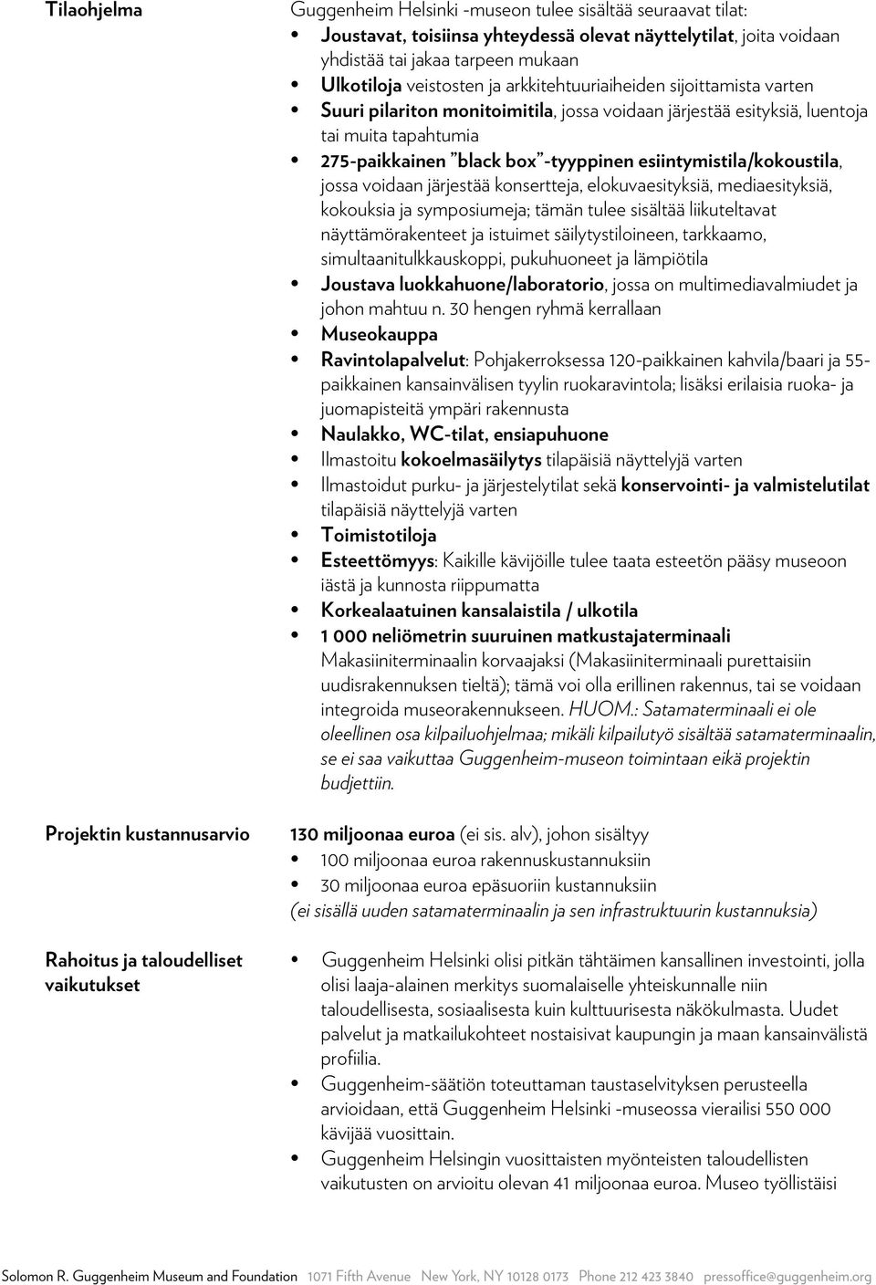 esiintymistila/kokoustila, jossa voidaan järjestää konsertteja, elokuvaesityksiä, mediaesityksiä, kokouksia ja symposiumeja; tämän tulee sisältää liikuteltavat näyttämörakenteet ja istuimet