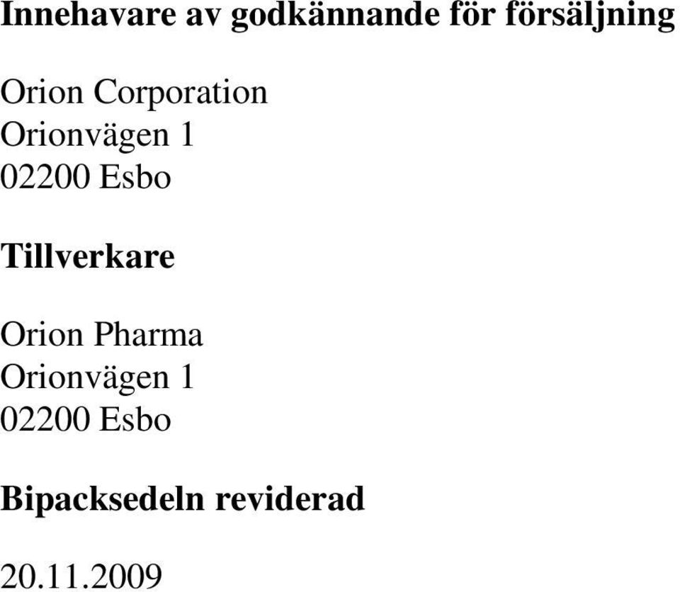 Tillverkare Orion Pharma Orionvägen 1