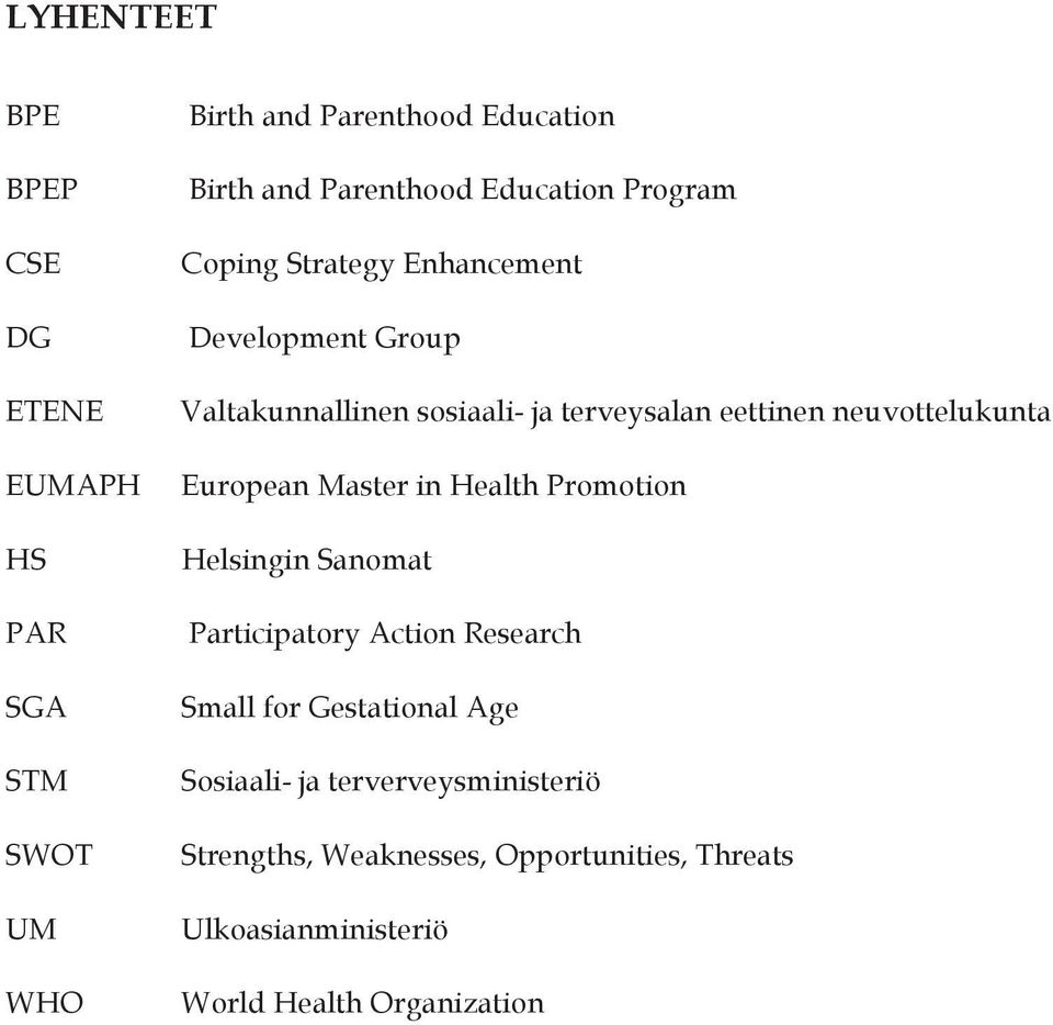 neuvottelukunta European Master in Health Promotion Helsingin Sanomat Participatory Action Research Small for