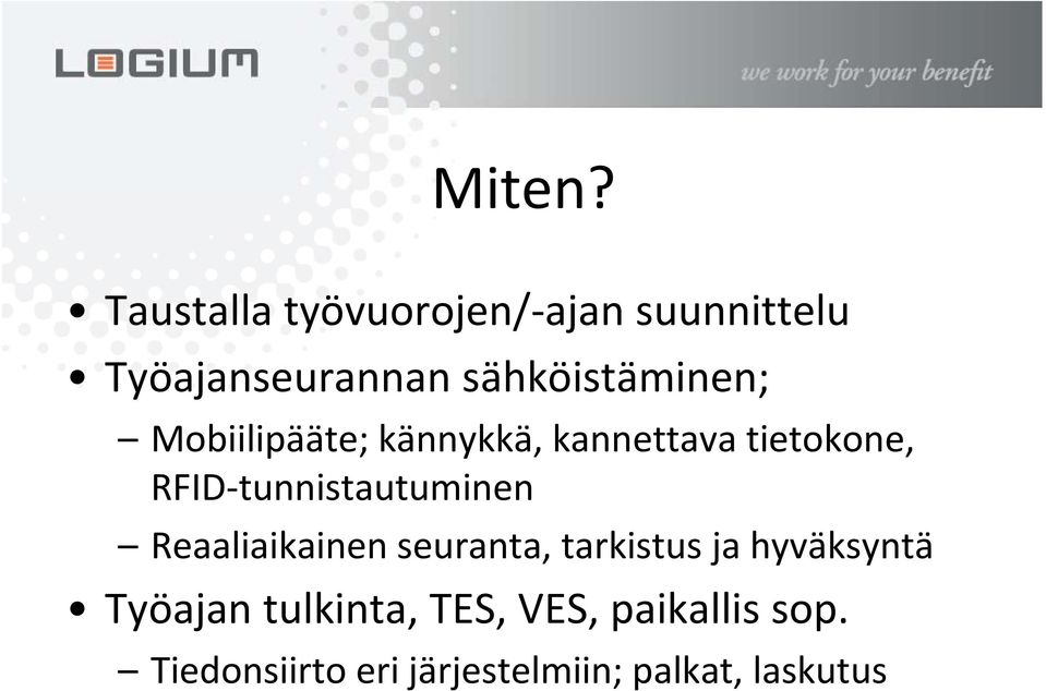 Mobiilipääte; kännykkä, kannettava tietokone, RFID tunnistautuminen
