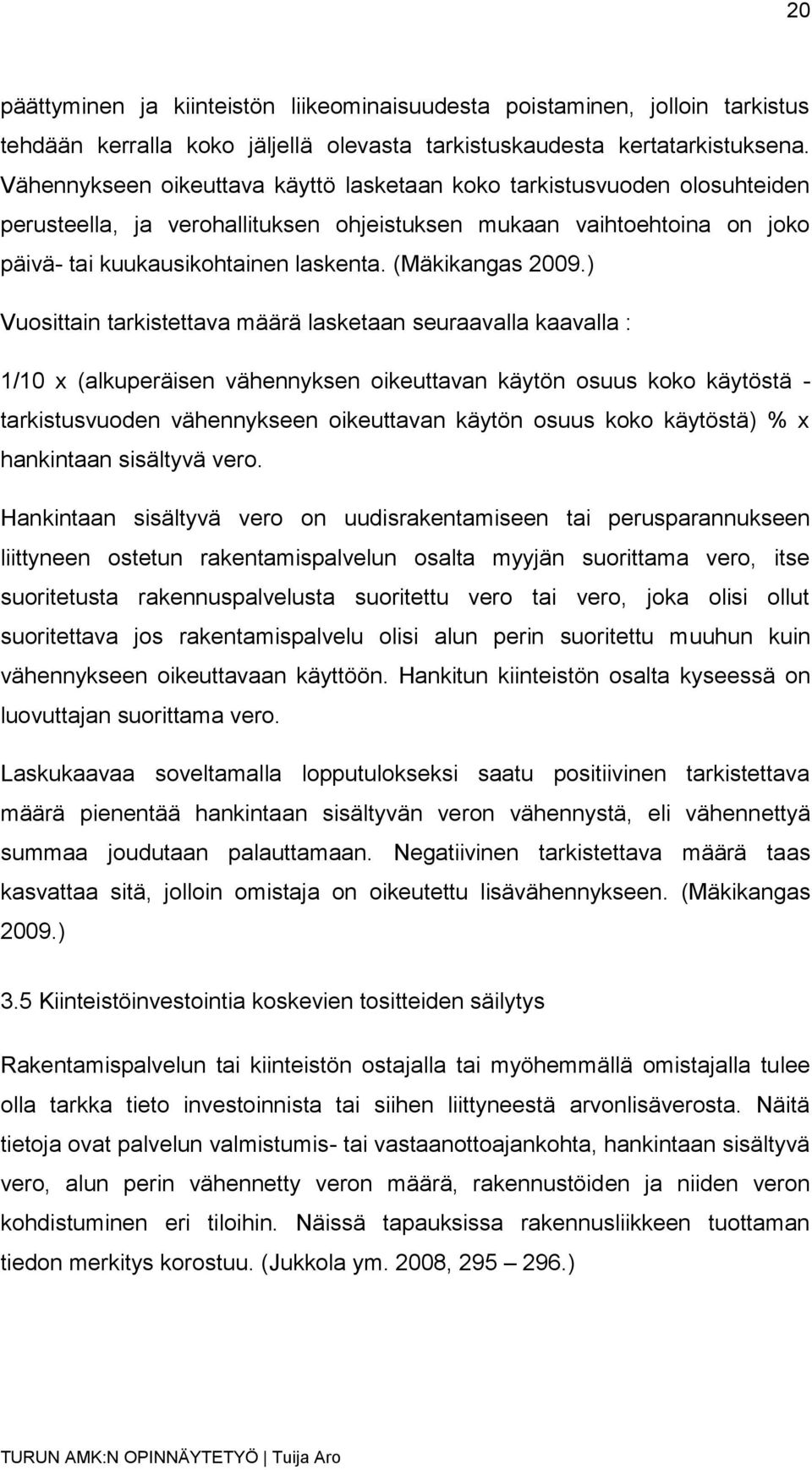 (Mäkikangas 2009.