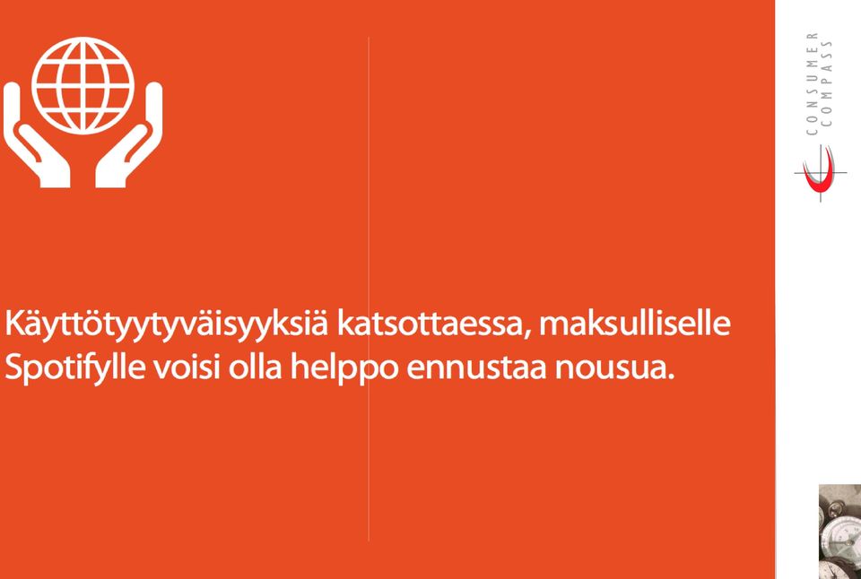 ja vaivaton käyttää 6 Tarjolla olevan musiikin valikoima on erinomainen 43 Palvelun hinta/laatusuhde