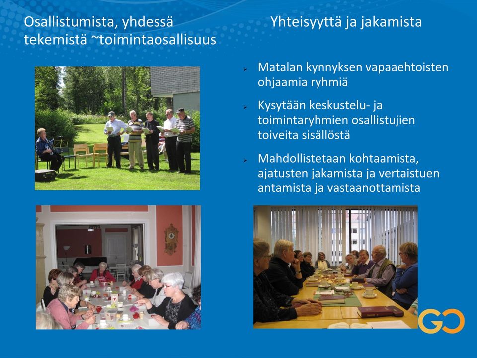 keskustelu- ja toimintaryhmien osallistujien toiveita sisällöstä