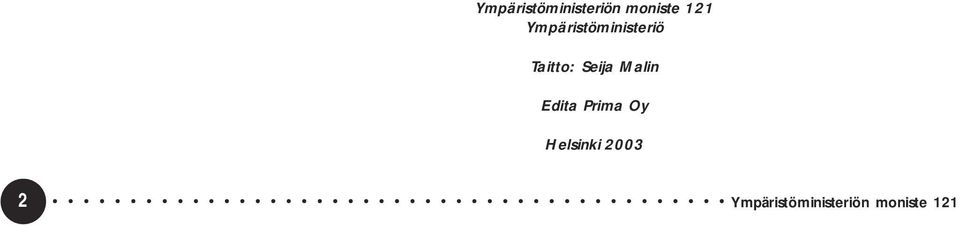 Malin Edita Prima Oy Helsinki