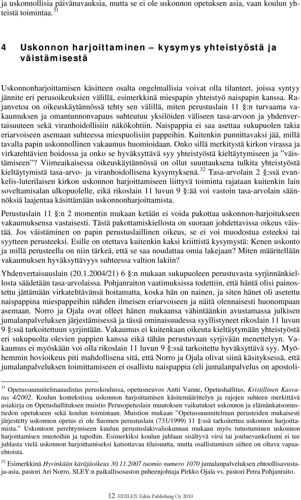 esimerkkinä miespapin yhteistyö naispapin kanssa.