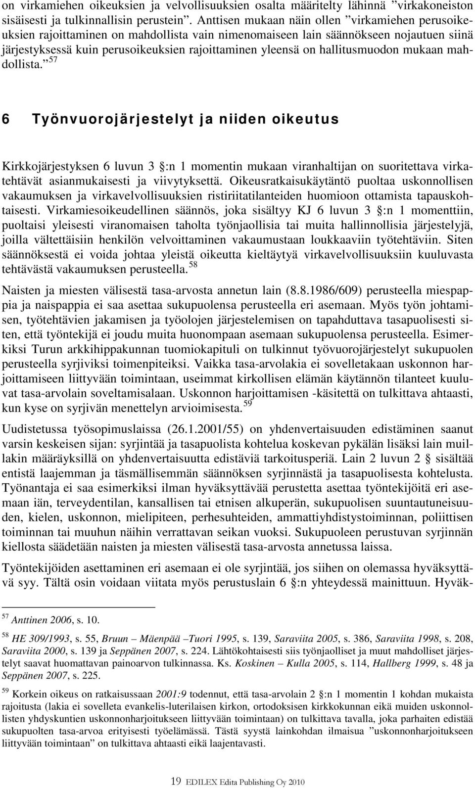 hallitusmuodon mukaan mahdollista.