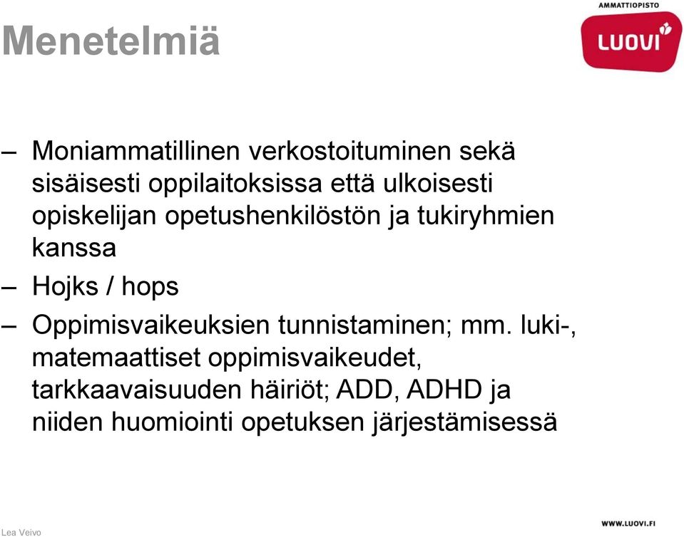 hops Oppimisvaikeuksien tunnistaminen; mm.