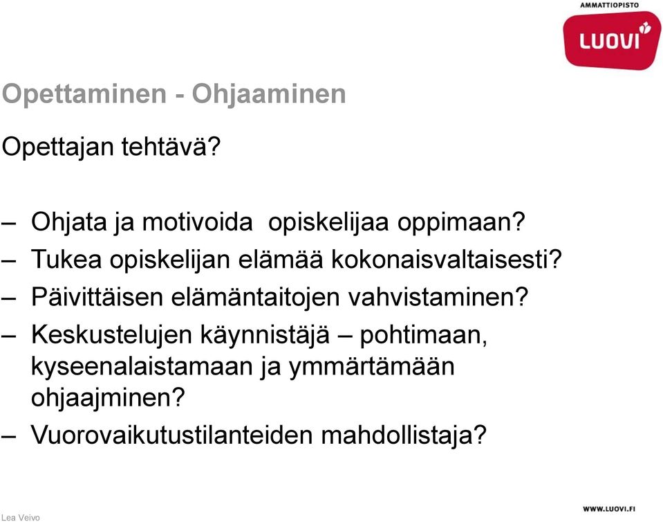 Tukea opiskelijan elämää kokonaisvaltaisesti?