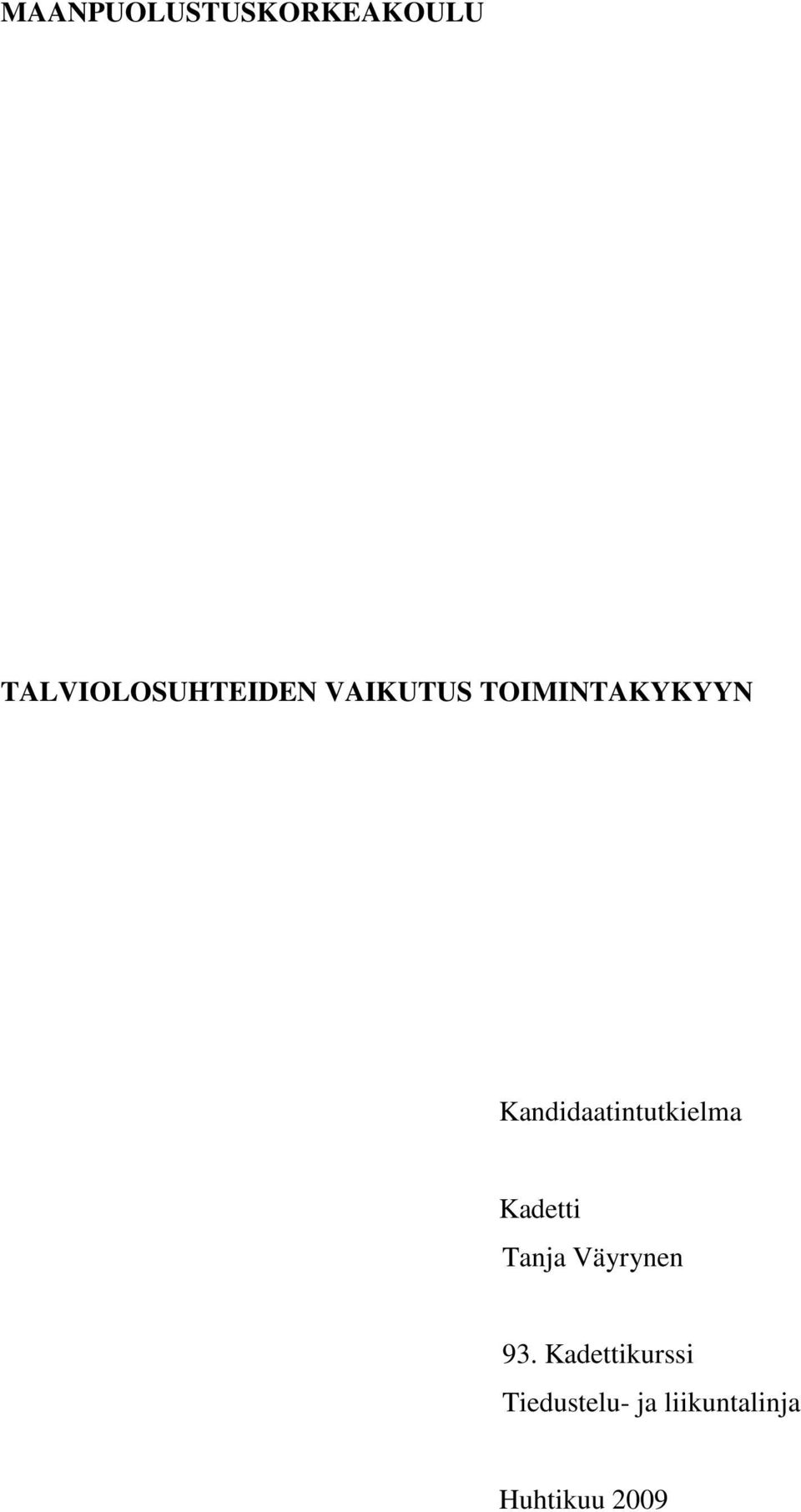 Kandidaatintutkielma Kadetti Tanja