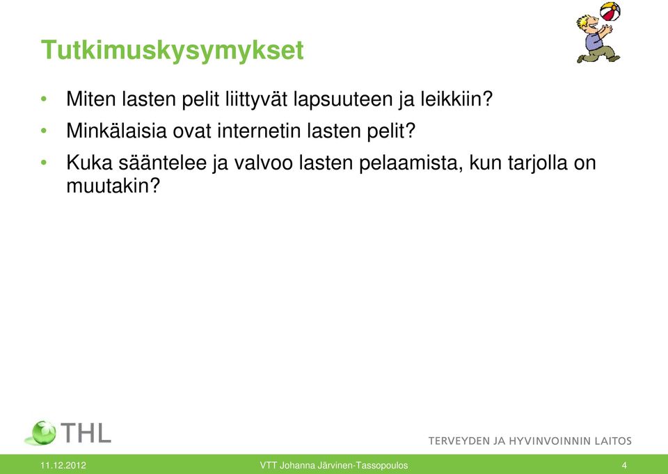 Minkälaisia ovat internetin lasten pelit?
