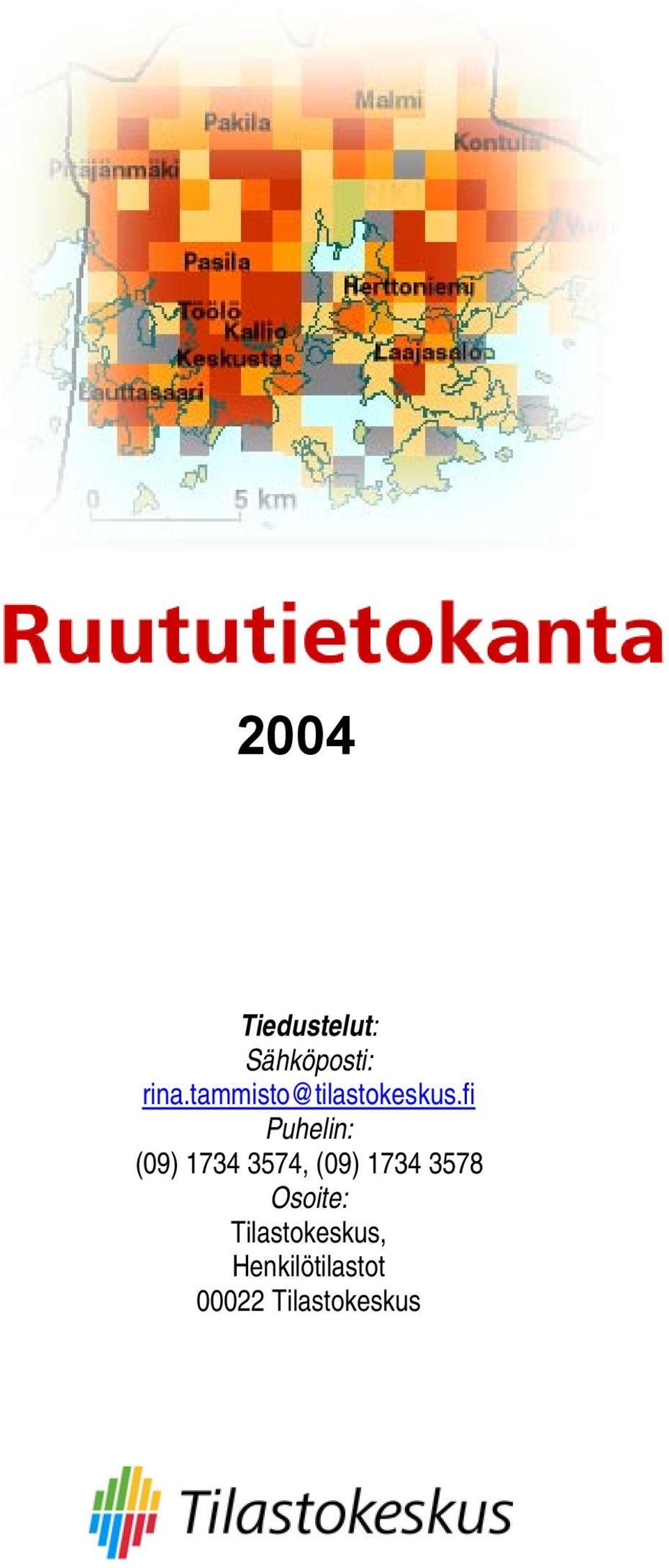 fi Puhelin: (09) 1734 3574, (09) 1734