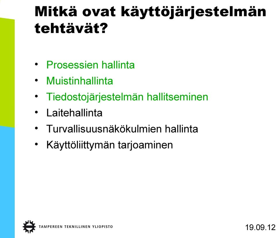 Tiedostojärjestelmän hallitseminen