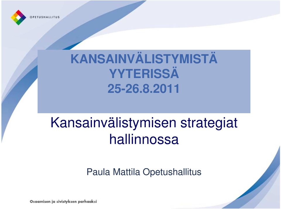 2011 Kansainvälistymisen