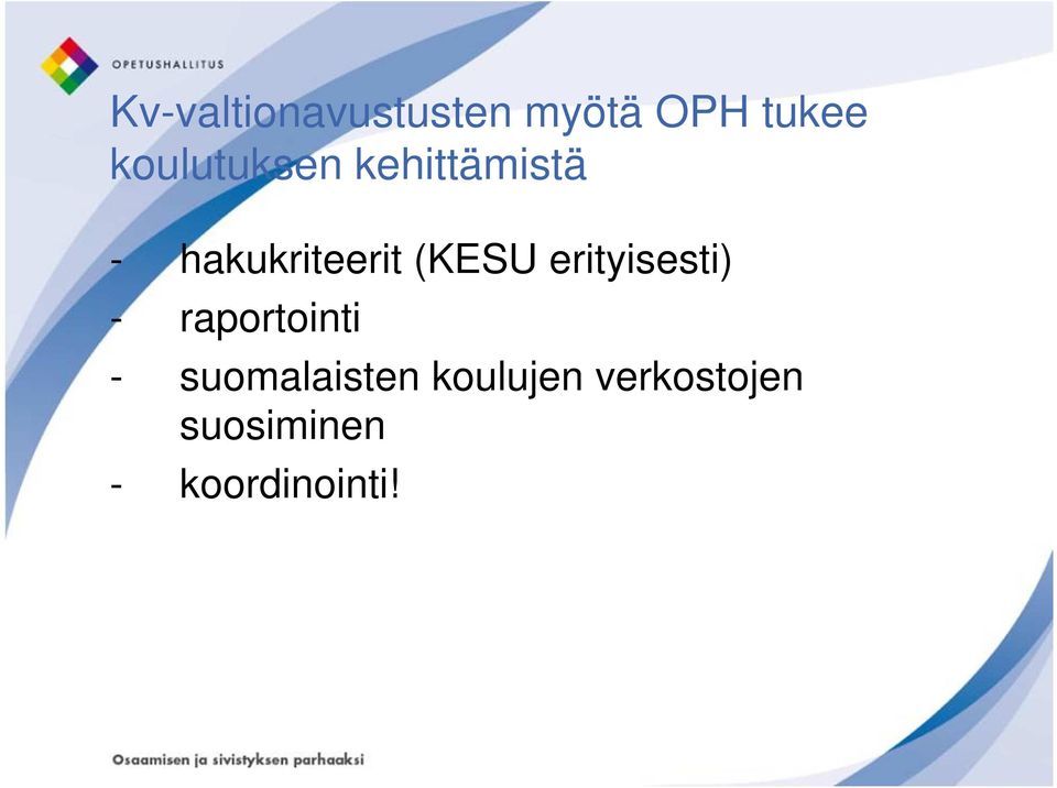 (KESU erityisesti) - raportointi -