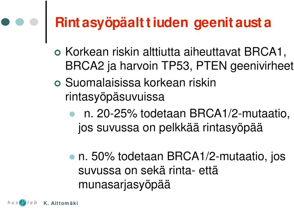 rintasyöpäsuvuissa n.