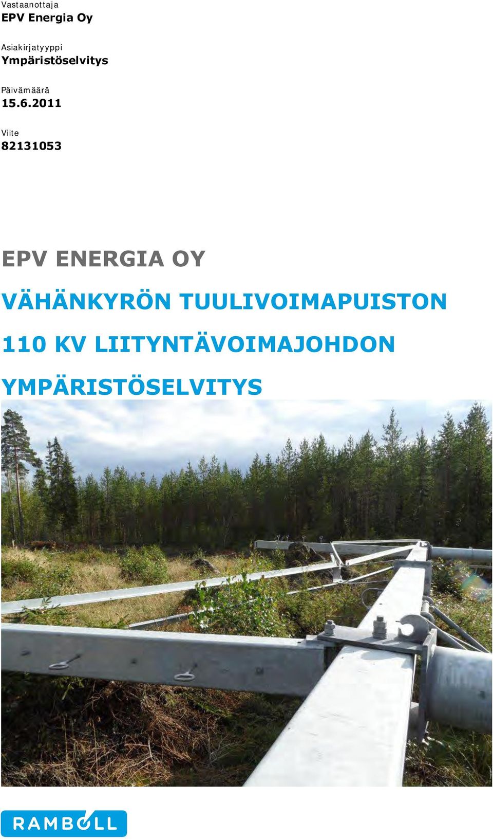 2011 Viite 82131053 EPV ENERGIA OY VÄHÄNKYRÖN