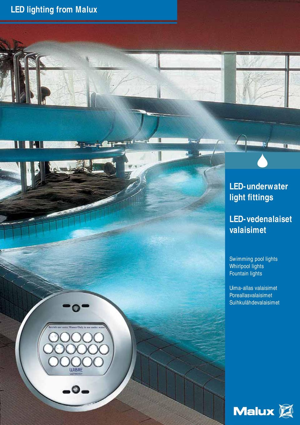 pool lights Whirlpool lights Fountain lights