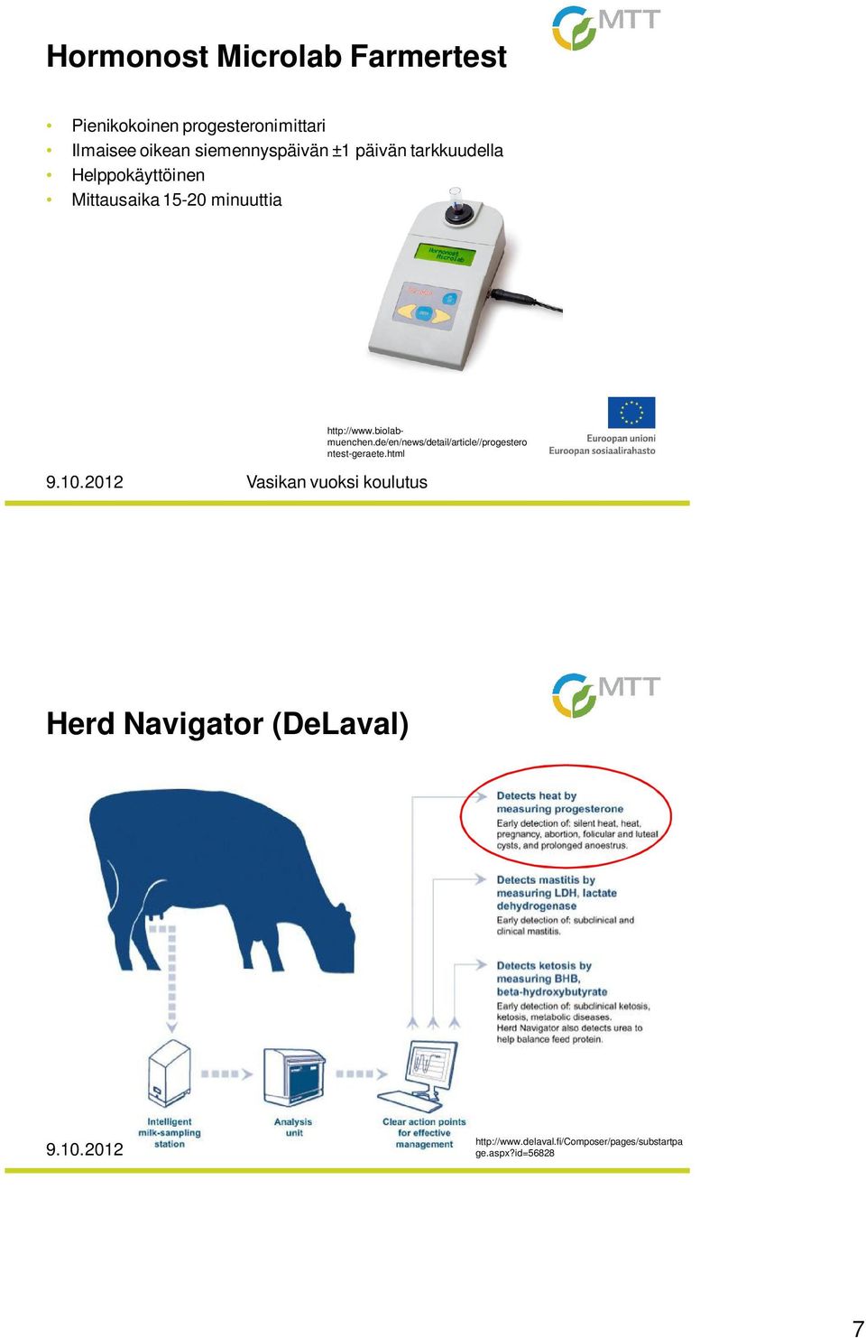 http://www.biolabmuenchen.de/en/news/detail/article//progestero ntest-geraete.