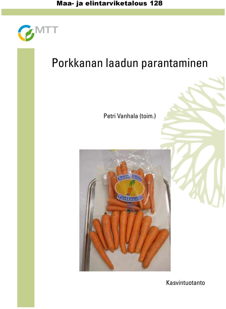 Porkkanan laadun