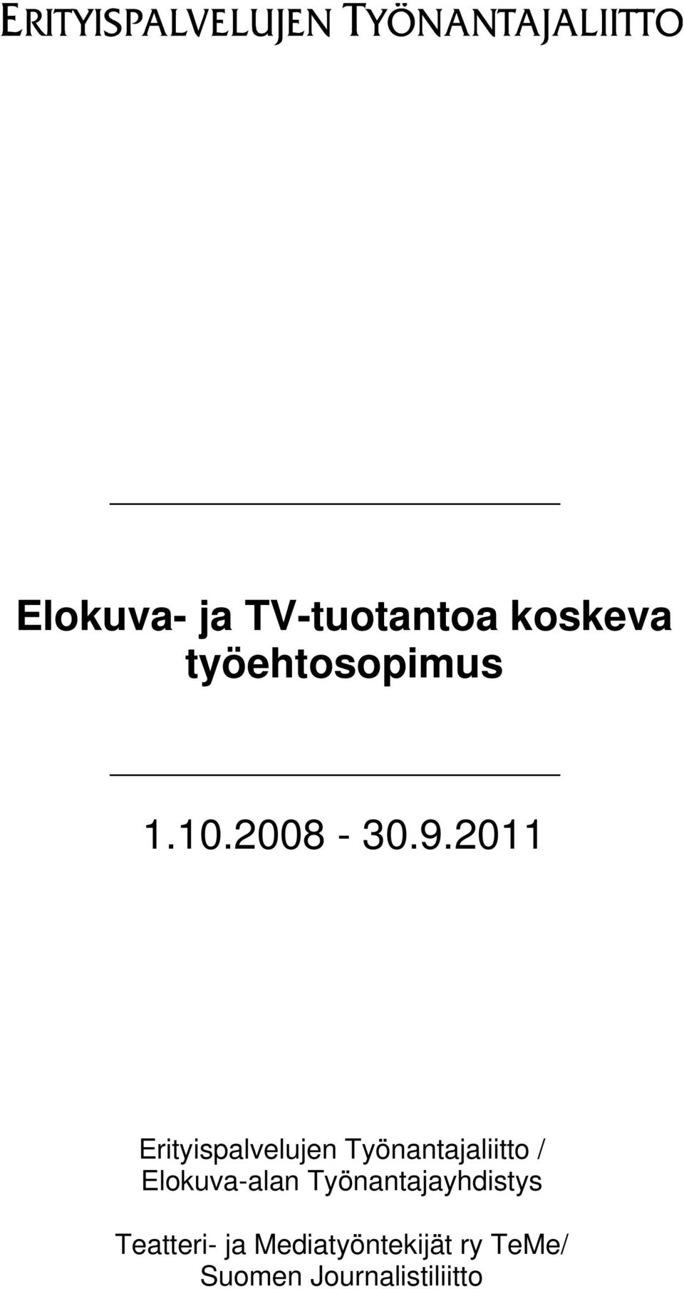 2011 Erityispalvelujen Työnantajaliitto /