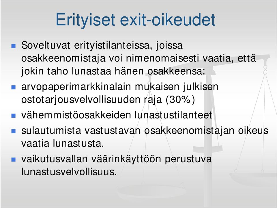 ostotarjousvelvollisuuden raja (30%) vähemmistöosakkeiden lunastustilanteet sulautumista