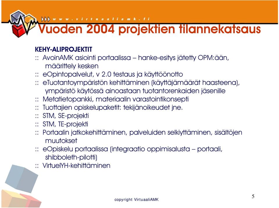 Metatietopankki, materiaalin varastointikonsepti :: Tuottajien opiskelupaketit: tekijänoikeudet jne.