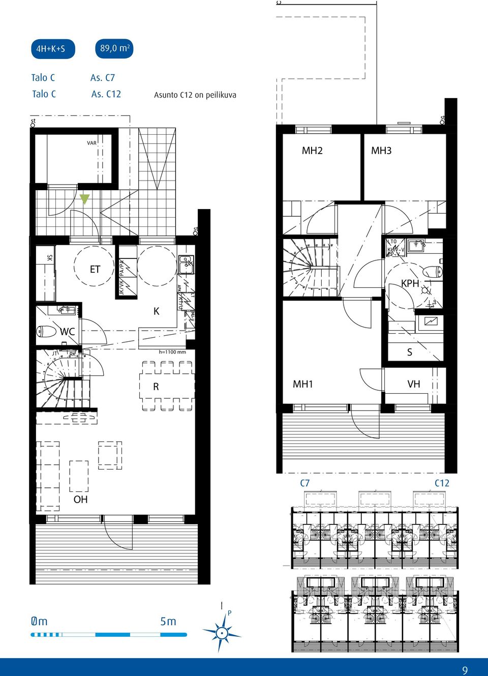 5 Huoneiopohja 4H++ 89,0 m² 13.12.2013 VA MH3 PH PH C7 C12 asunto C7 / yläkerta (43.²) asunto C7 / yläkerta (43.