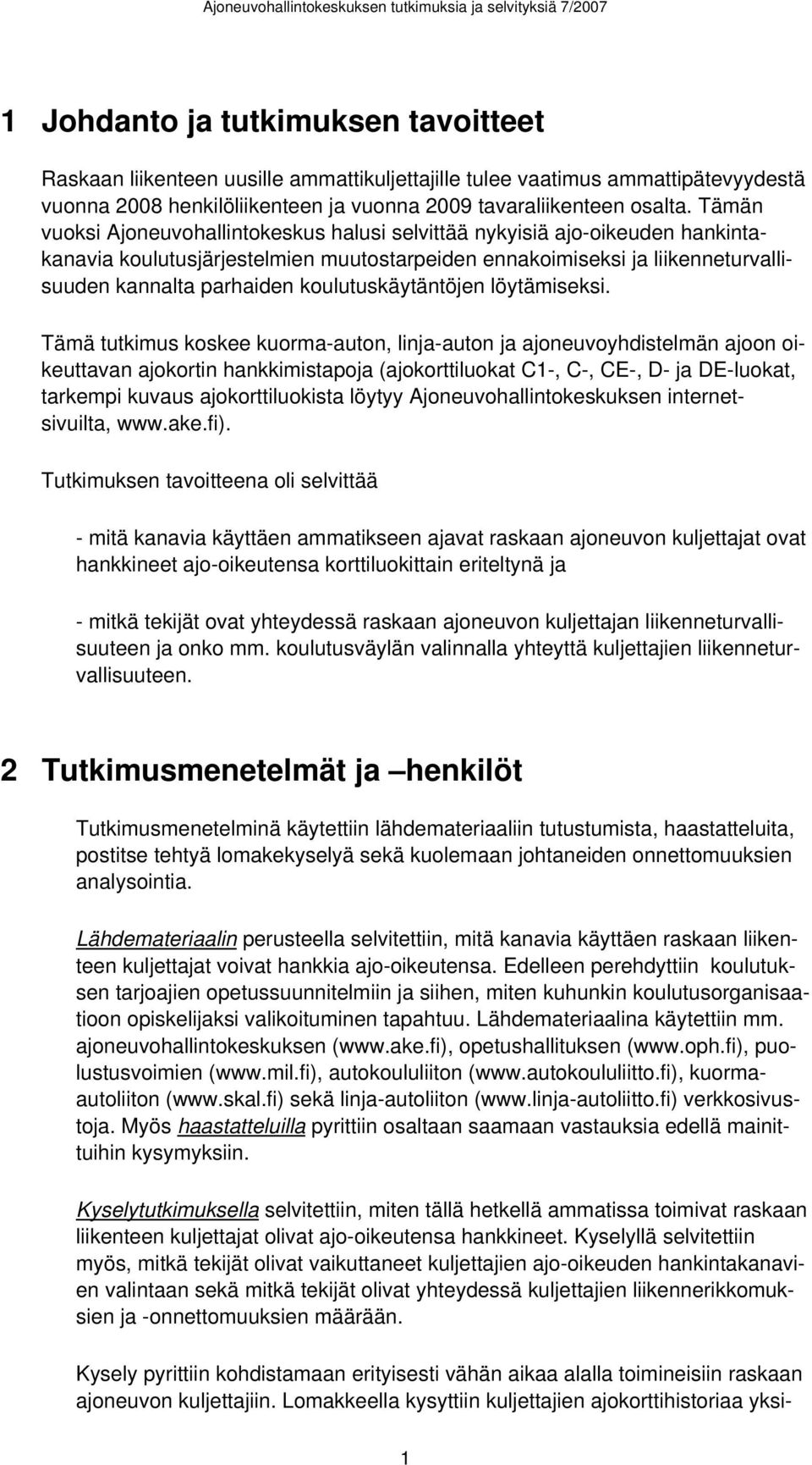 koulutuskäytäntöjen löytämiseksi.