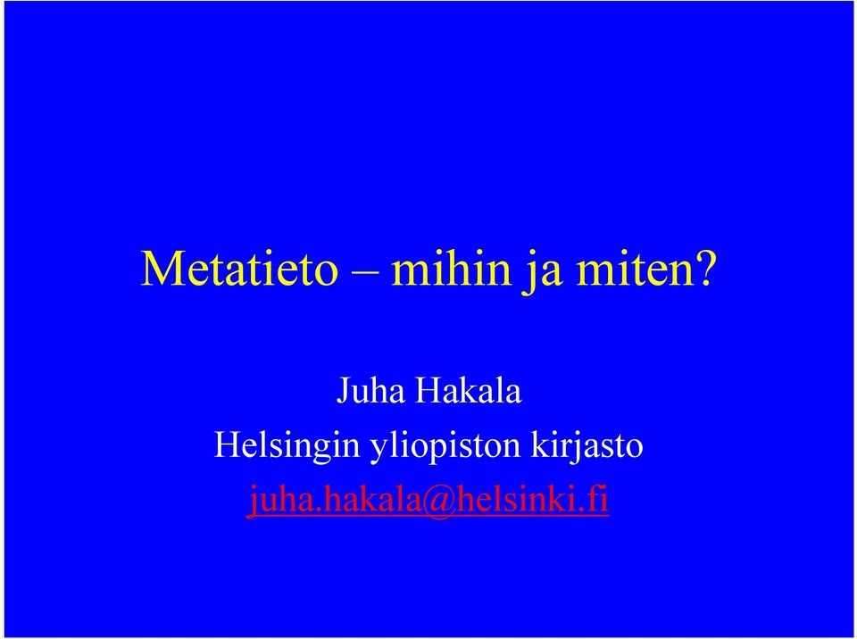 Juha Hakala Helsingin