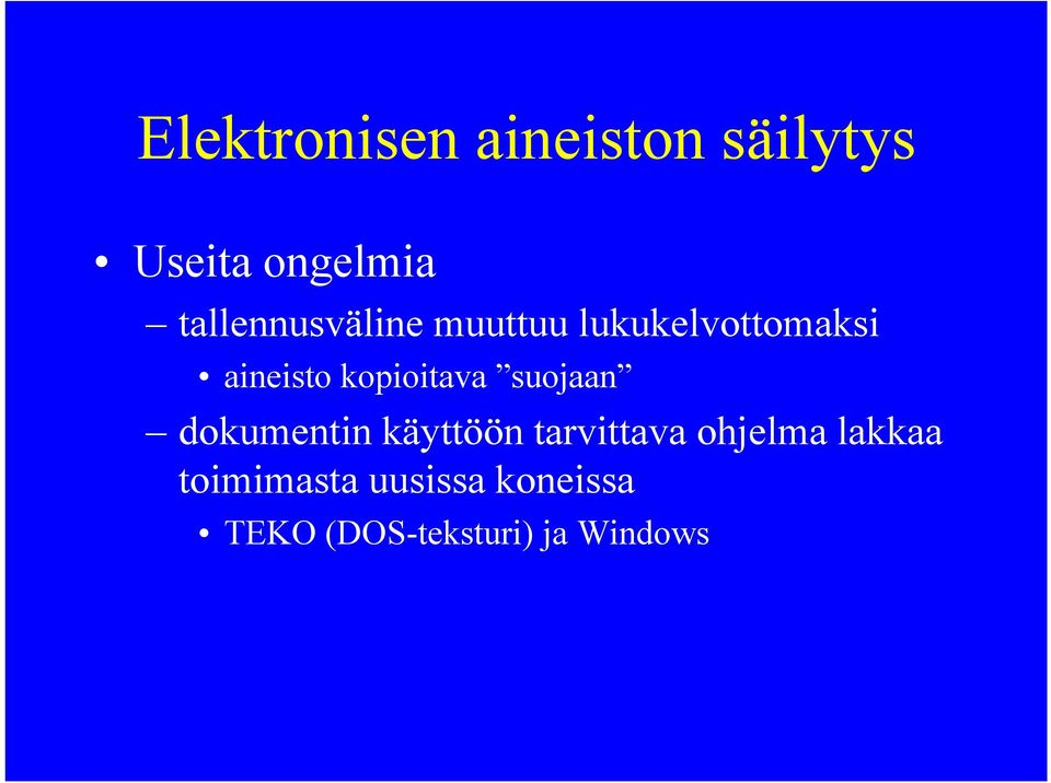 kopioitava suojaan dokumentin käyttöön tarvittava