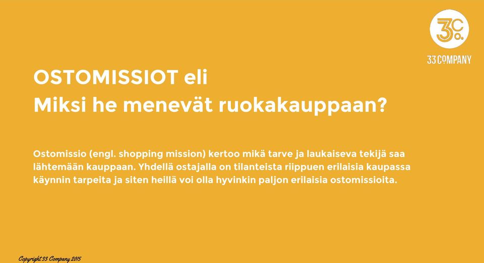 kauppaan.