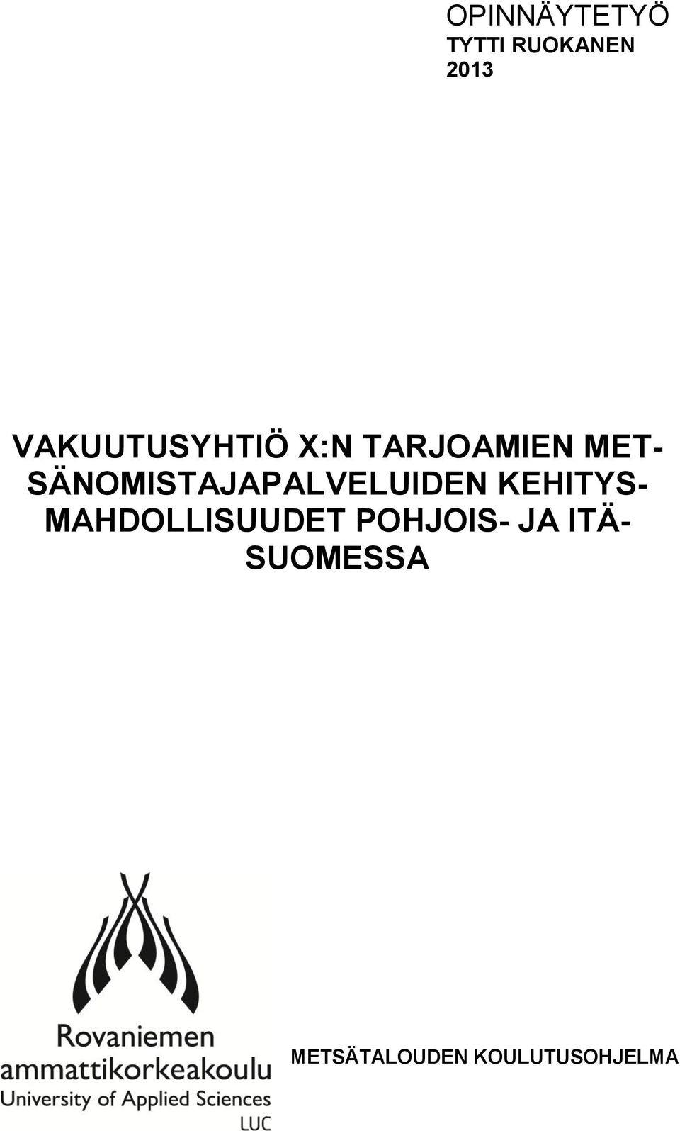 SÄNOMISTAJAPALVELUIDEN KEHITYS-