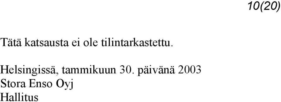 Helsingissä, tammikuun 30.