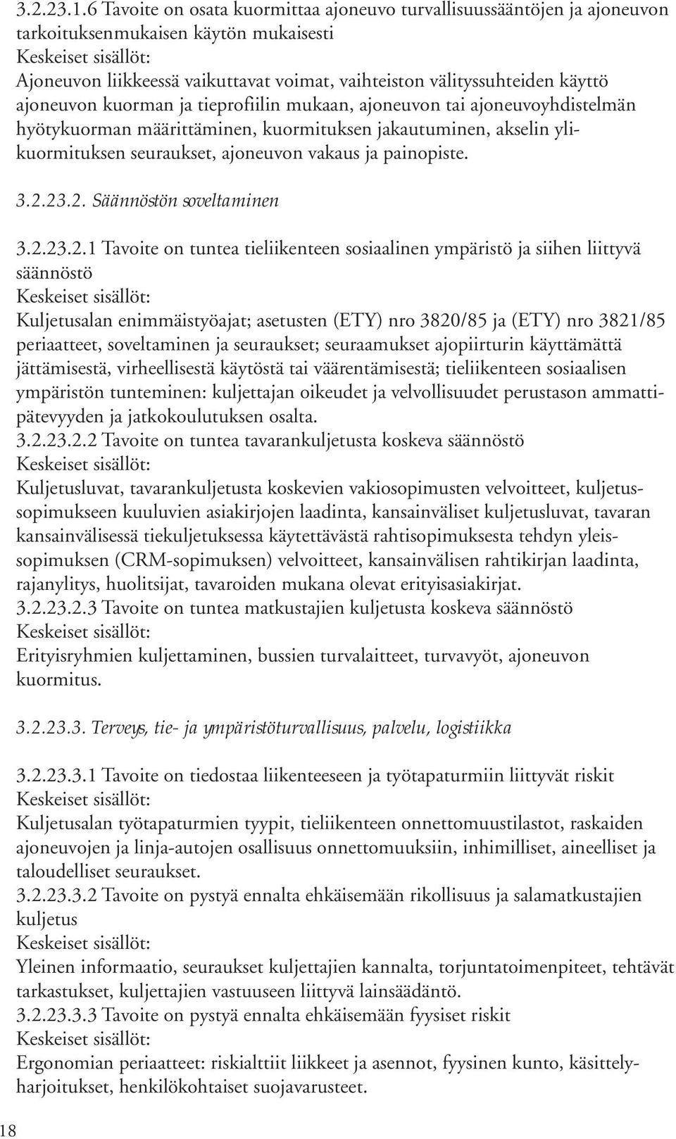 ajoneuvon vakaus ja painopiste. 3.2.