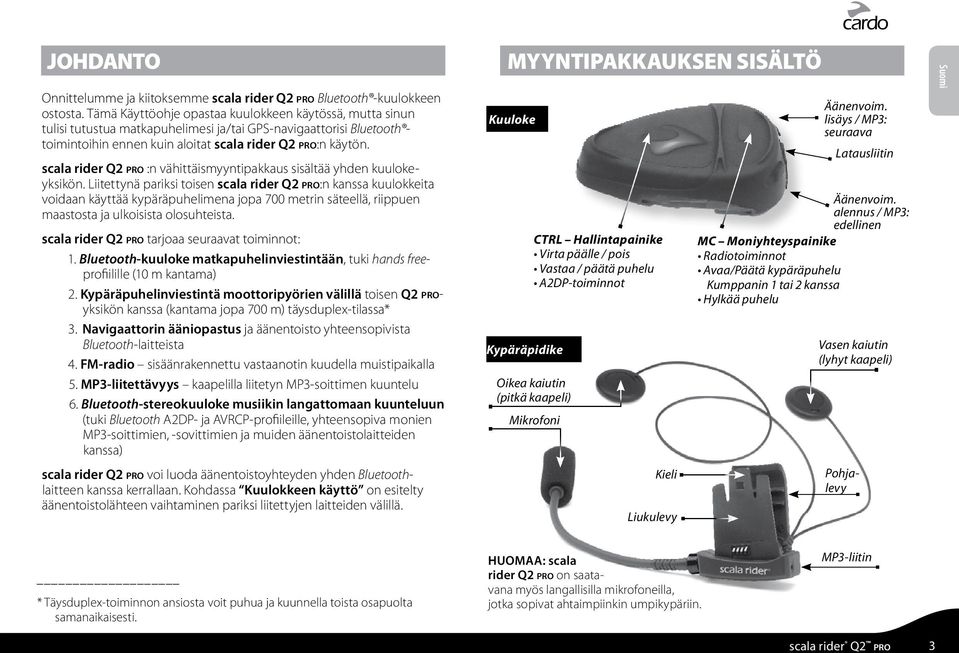 scala rider Q2 pro :n vähittäismyyntipakkaus sisältää yhden kuulokeyksikön.