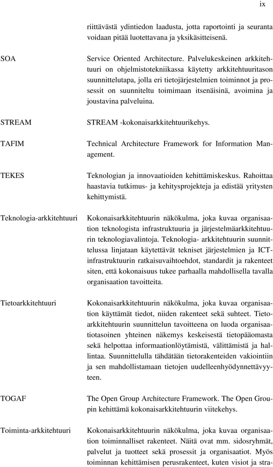 Palvelukeskeinen arkkitehtuuri on ohjelmistotekniikassa käytetty arkkitehtuuritason suunnittelutapa, jolla eri tietojärjestelmien toiminnot ja prosessit on suunniteltu toimimaan itsenäisinä, avoimina