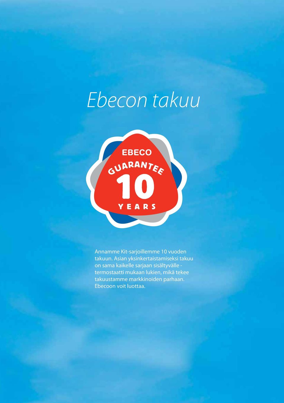 sarjaan sisältyvälle - termostaatti mukaan lukien, mikä