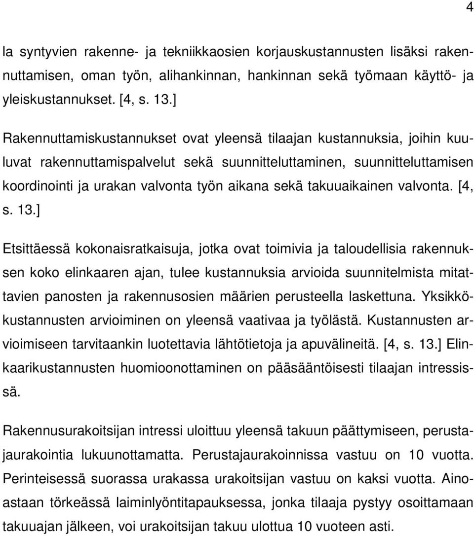 takuuaikainen valvonta. [4, s. 13.