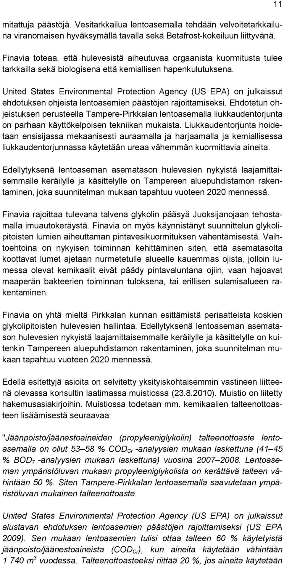 United States Environmental Protection Agency (US EPA) on julkaissut ehdotuksen ohjeista lentoasemien päästöjen rajoittamiseksi.