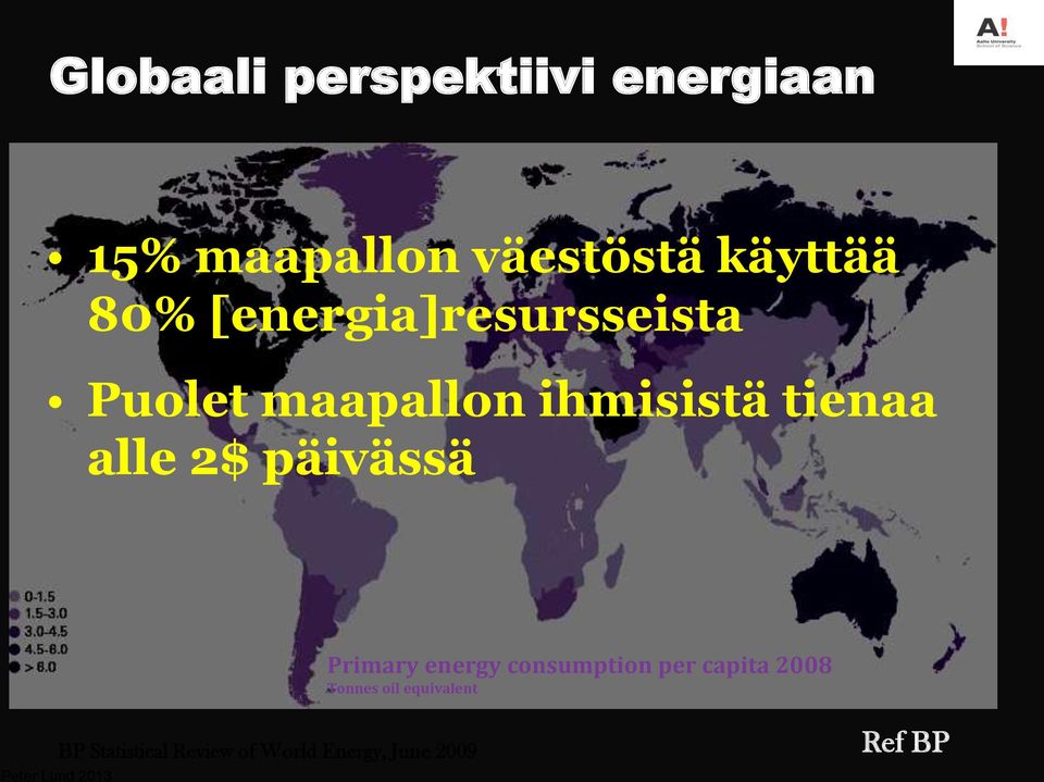 2$ päivässä Primary energy consumption per capita 2008 Tonnes oil