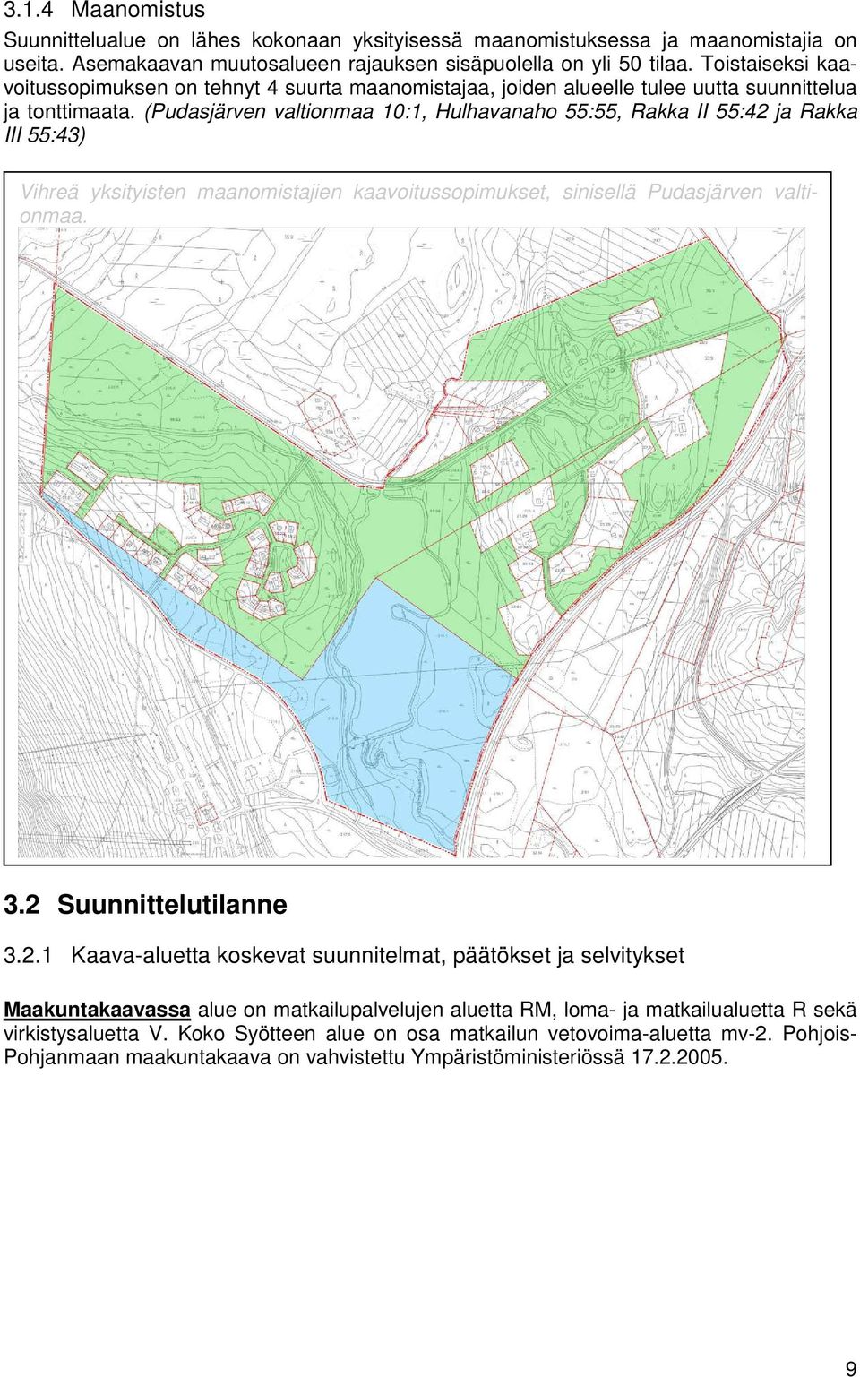 (Pudasjärven valtionmaa 10:1, Hulhavanaho 55:55, Rakka II 55:42 