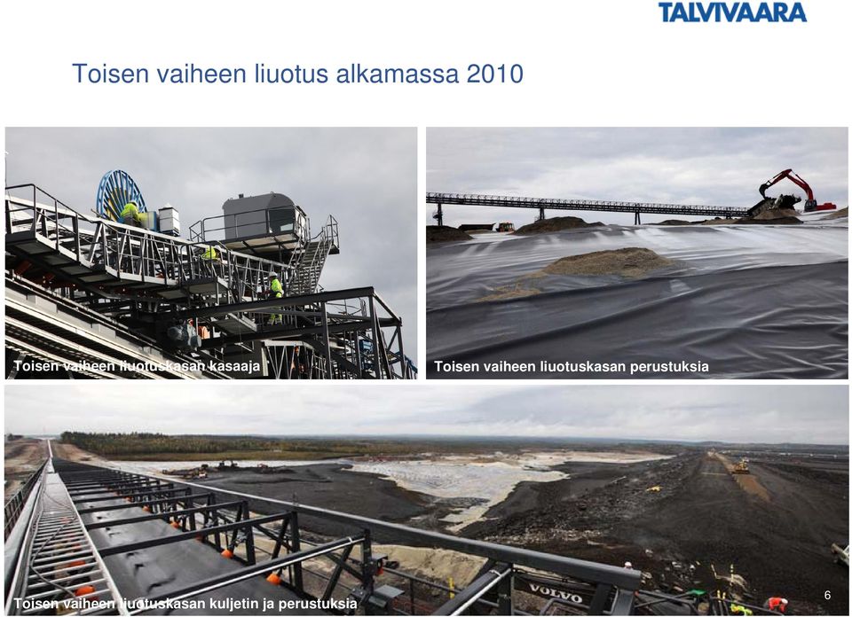 Toisen vaiheen liuotuskasan perustuksia