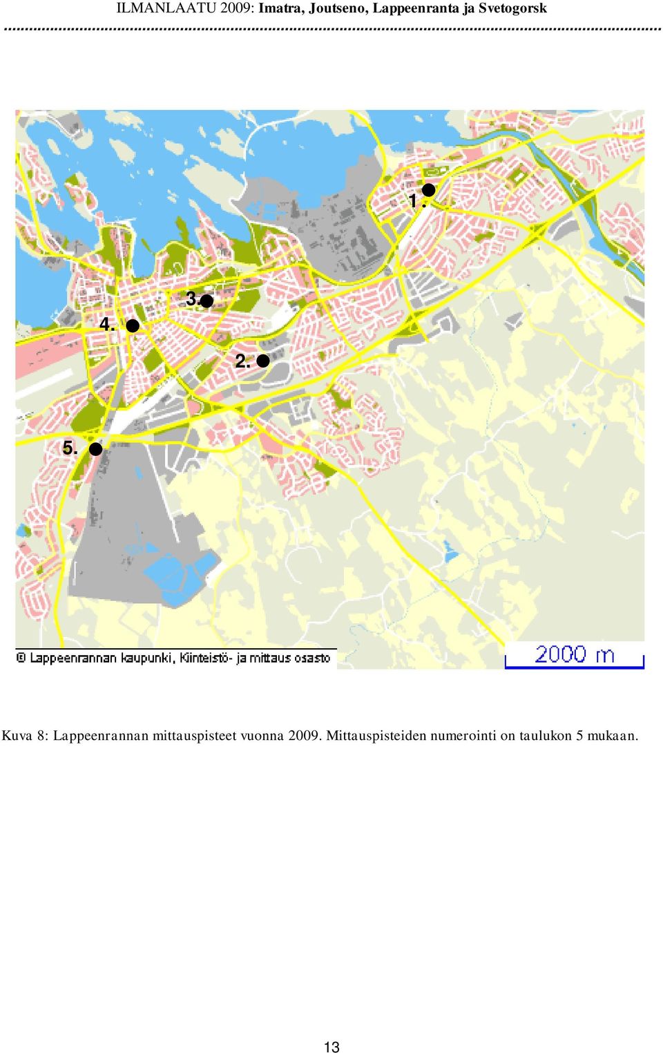 Kuva 8: Lappeenrannan mittauspisteet vuonna