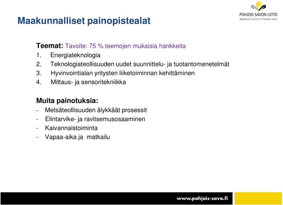Hyvinvointialan yritysten liiketoiminnan kehittäminen 4.