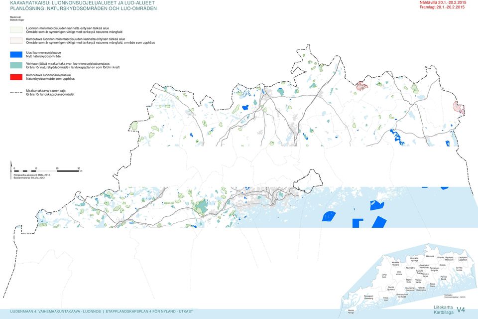 Nytt naturskyddsområde Voimaan jäävä maakuntakaavan luonnonsuojelualuerajaus Gräns för naturskyddsområde i landskapsplanen som förblir i kraft Kumoutuva luonnonsuojelualue Naturskyddsområde som