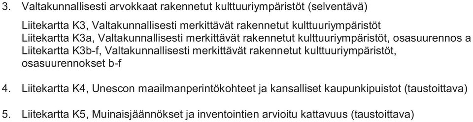 K3b-f, Valtakunnallisesti merkittävät rakennetut kulttuuriympäristöt, osasuurennokset b-f 4.