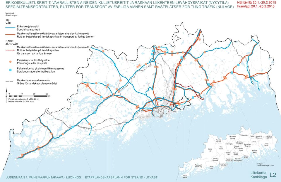 RAIDE JÄRNVÄG Maakunnallisesti merkittävä vaarallisten aineiden kuljetusreitti Rutt av betydelse på landskapsnivå för transport av farliga ämnen " Pysäköinti- tai levähdysalue Parkerings- eller